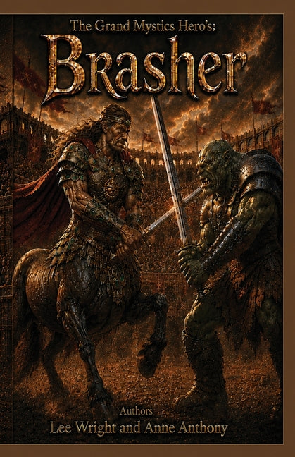 The Grand Mystics Hero's: Brasher