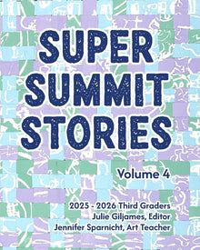 Super Summit Stories: Volume 4