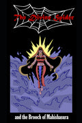 The Divine Spider and The Brooch of Mahishasura: Episodes 1.1 - 1.3