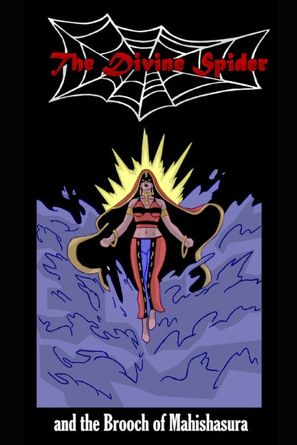 The Divine Spider and The Brooch of Mahishasura: Episodes 1.1 - 1.3