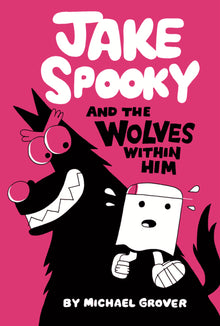 Jake Spooky and the Wolves Within Him
