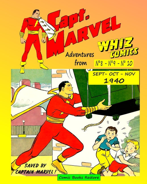Captain Marvel, three adventures from Whiz Comics -: September/October/November 1940