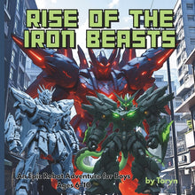 Rise of the Iron Beasts: An Epic Robot Adventure for Boys Ages 6-10