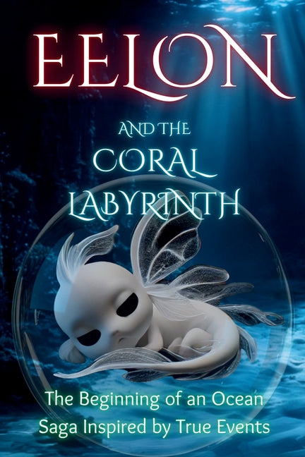 EELON and The Coral Labyrinth