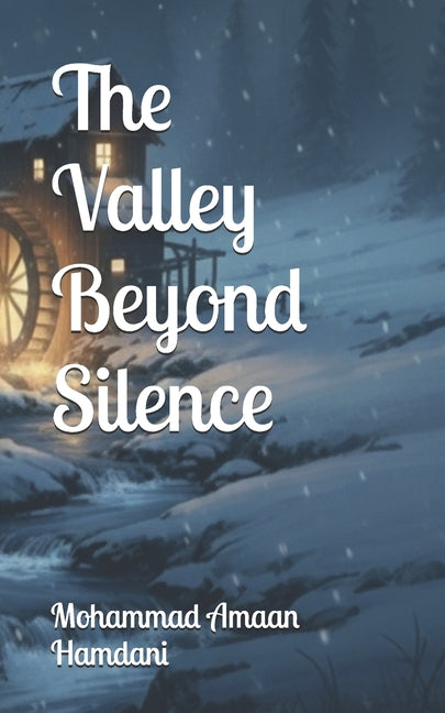 The Valley Beyond Silence