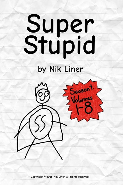 Super Stupid: Season 1: (Volumes 1-8)