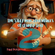 The Silly non-Adventures of Clumsy Jake 2 Jake at Work