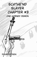 Scathe'nd Slayer Chapter 3