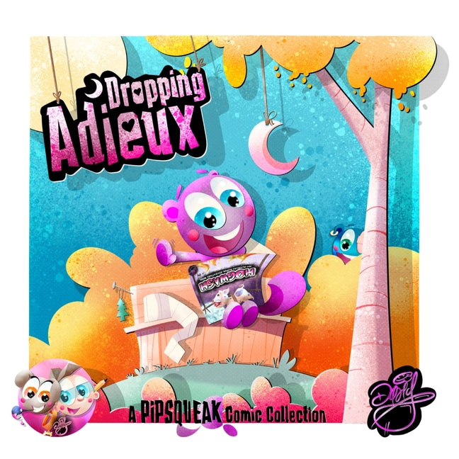 Dropping Adieux: A Pipsqueak Comic Collection