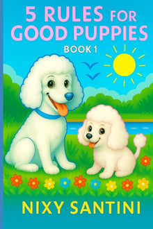 5 Rules for Good Puppies: Book 1