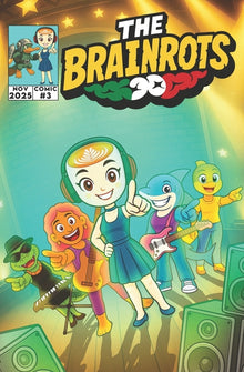 THE BRAINROTS #3 - Numero Tre - il fumetto dei personaggi Italian Brainrot - Nasce la Prima Band Musicale Brainrot!: 4 Storie a Fumetti in Italiano [D