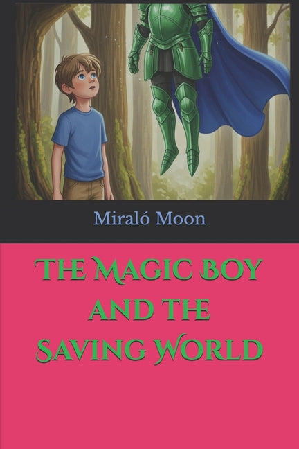 The Magic Boy and the Saving World