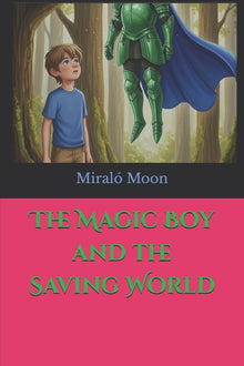 The Magic Boy and the Saving World