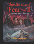 The Classics of Fear Vol. II: Nightmares in Black and White