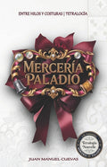 Mercería Paladio: Tetralogía