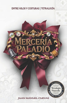 Mercería Paladio: Tetralogía