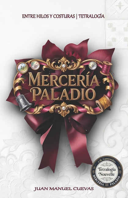 Mercería Paladio: Tetralogía