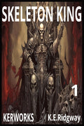 Bonesy: The Skeleton King: Book One of the Bonesy Saga