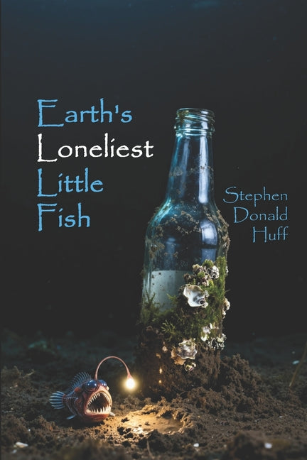 Earth's Loneliest Little Fish