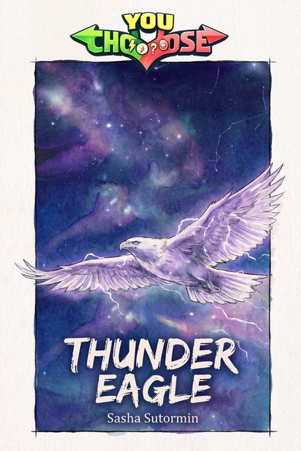Thunder Eagle: Power to choose, you say which way the story goes, as every choice and every artifact helps shape your own adventure.