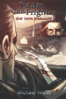 Scars Can Frighten: The Torn Pinnacle