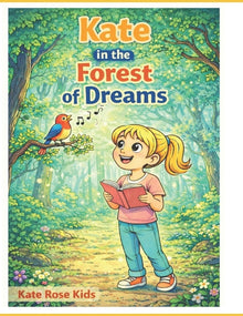 Kate in the Forest of Dreams