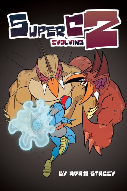 Super C: Evolving
