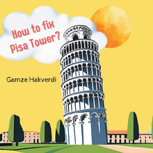 How to Fix Pisa Tower
