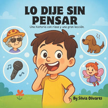 Lo Dije Sin Pensar: Lo Dije Sin Pensar: Una Tierna Historia Infantil Sobre Pensar Antes De Hablar, Habilidades Sociales, Conciencia Emocional, Amabili
