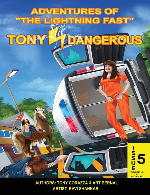 Adventures Of "The Lightning Fast" Tony Dangerous: Issue 5 "Cowgirls & Indians!"
