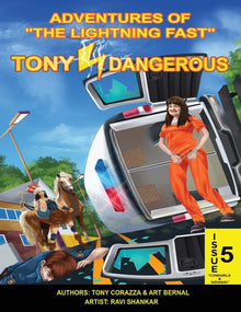 Adventures Of "The Lightning Fast" Tony Dangerous: Issue 5 "Cowgirls & Indians!"