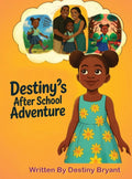Destiny's After School Adventure