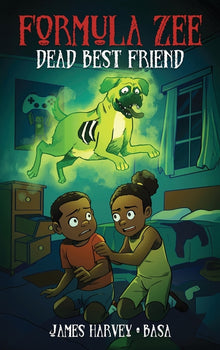 Dead Best Friend: A Formula Zee Graphic Novel