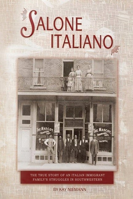 Salone Italiano: The true story of an Italian immigrant family's struggles in Southern Colorado