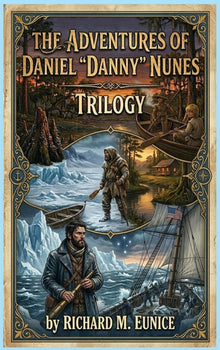 The Adventures of Daniel "Danny" Nunes Trilogy