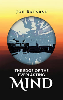 The Edge of the Everlasting Mind