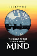 The Edge of the Everlasting Mind