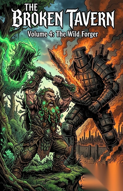 The Broken Tavern Volume 4: The Wild Forger