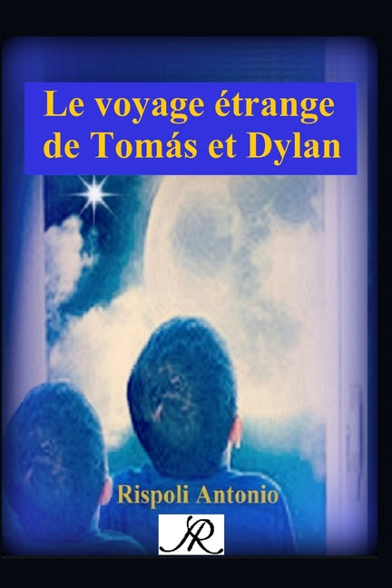 Le voyage étrange de Tomás et Dylan