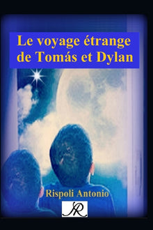 Le voyage étrange de Tomás et Dylan