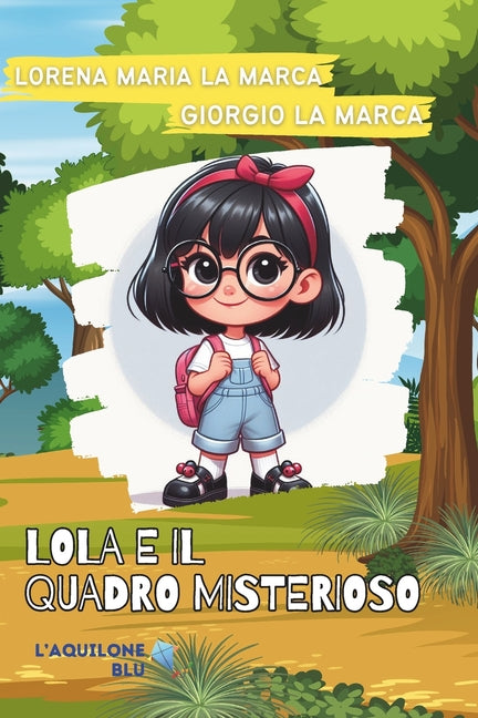 Lola e il quadro misterioso: Lola e le scarpette magiche