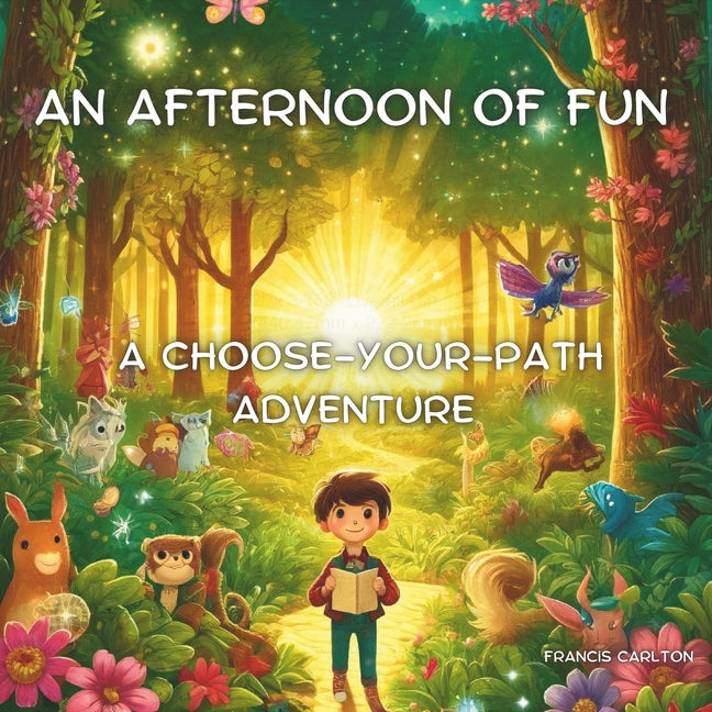 An Afternoon of Fun: A Choose-Your-Path Adventure
