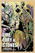 Fire, Fury & Stones