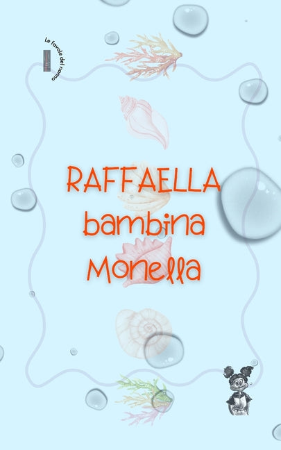 Raffaella bambina monella: Le favole del nonno