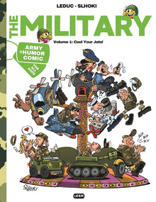 The Military: Volume 1: Cool Your Jets! Army Humor Comic