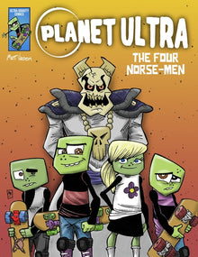 Planet Ultra: Vol. One: The Four Norse-men