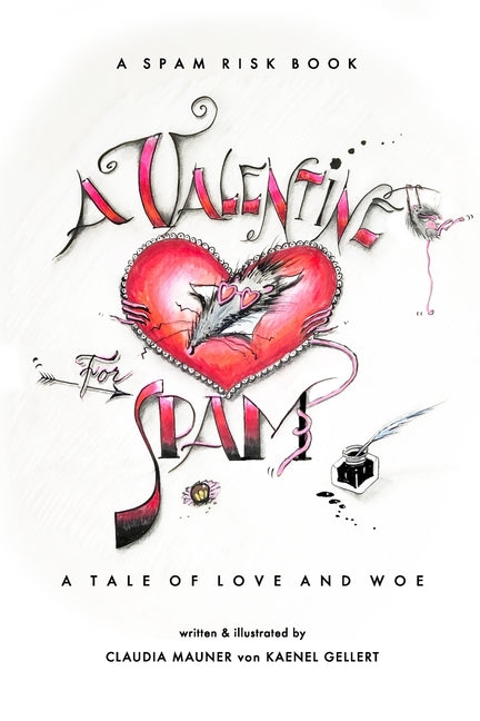 A Valentine for Spam: A Tale of Love and Woe