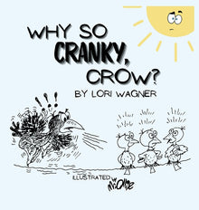 Why So Cranky, Crow?