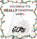 You Know It's Really Christmas When