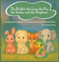 The Rabbit, the Lion, the Fox, the Snake, and the Elephant